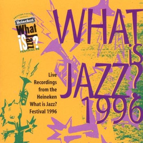 What Is Jazz? 1996