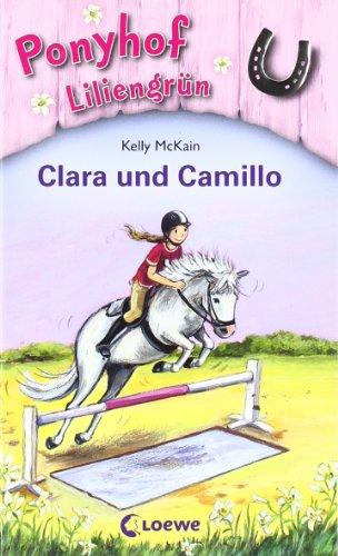 Ponyhof Liliengrün 03. Clara und Camillo