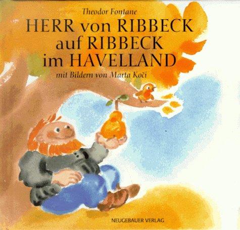 Herr von Ribbeck auf Ribbeck im Havelland