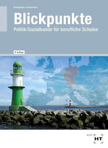 Blickpunkte: Politik/Sozialkunde für berufliche Schulen