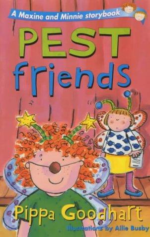 Pest Friends: A Maxine and Minnie Storybook (A Maxine & Minnie storybook)