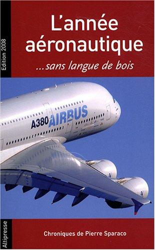 L'année aéronautique... sans langue de bois