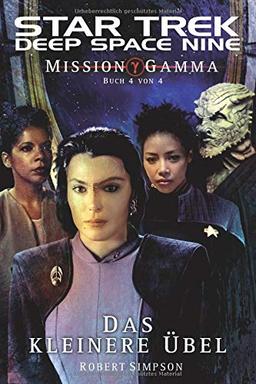 Star Trek Deep Space Nine 8: Mission Gamma 4 - Das kleinere Übel