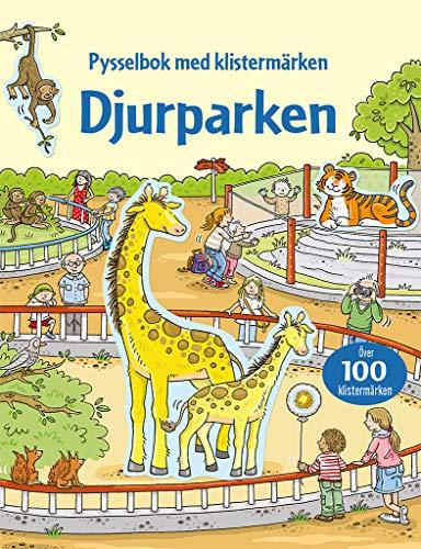 Djurparken : pysselbok med klistermärken (Pysselböcker med klistermärken)