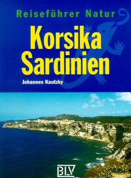 Reiseführer Natur, Korsika, Sardinien