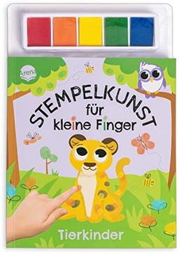 Stempelkunst für kleine Finger. Tierkinder: Fingerstempeln für Kinder ab 3 Jahren mit 5 Stempelkissen