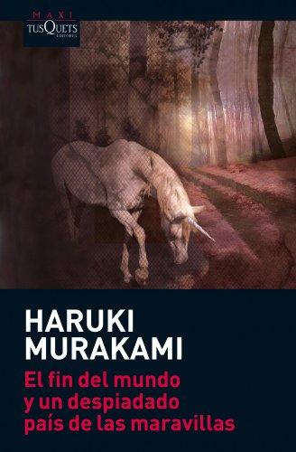 El fin del mundo y un despiadado país de las maravillas (Haruki Murakami)