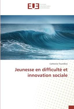 Jeunesse en difficulté et innovation sociale