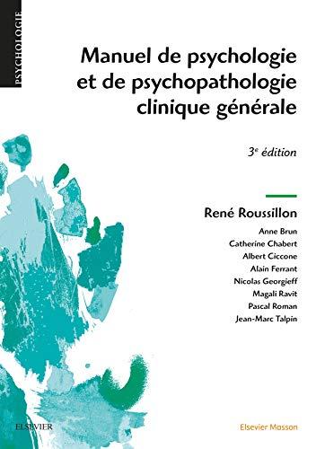 Manuel de psychologie et de psychopathologie clinique générale