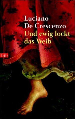 Und ewig lockt das Weib