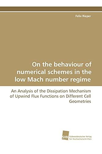 On the behaviour of numerical schemes in the low Mach number regime: An Analysis of the Dissipation Mechanism of Upwind Flux Functions on Different Cell Geometries