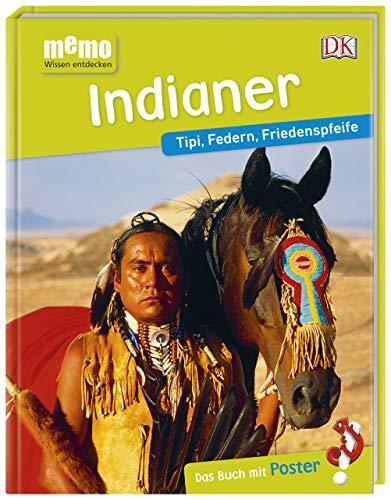 memo Wissen entdecken. Indianer: Tipi, Federn, Friedenspfeife. Das Buch mit Poster!