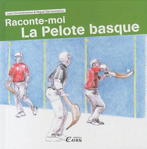 Raconte-moi la pelote basque