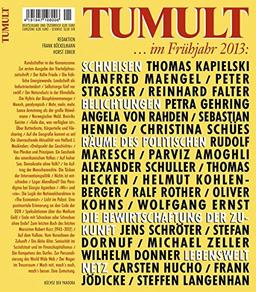 TUMULT ... im Frühjahr 2013