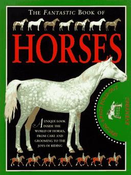 The Fantastic Book of Horses (The Inside Outside Book of)