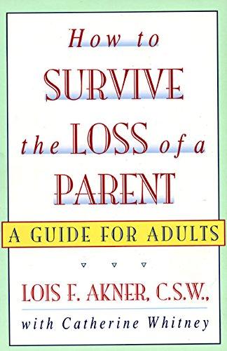 How to Survive the Loss of a Parent