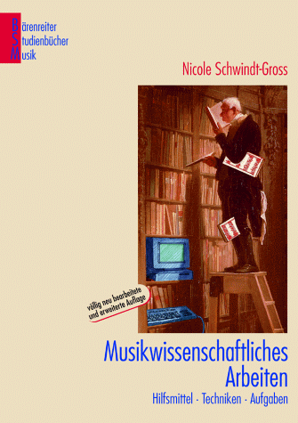 Musikwissenschaftliches Arbeiten. Hilfsmittel. Techniken. Aufgaben.