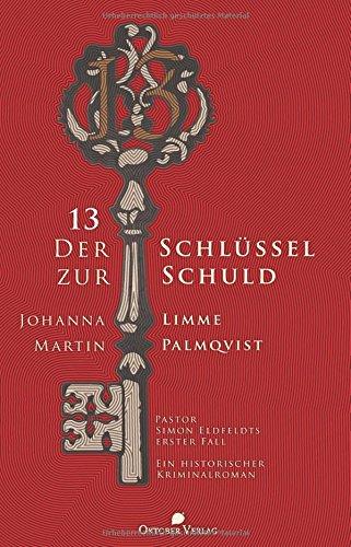 13 - Der Schlüssel zur Schuld: Pastor Simon Eldfeldts erster Fall