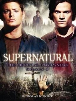 Supernatural: The Official Companion Season 4