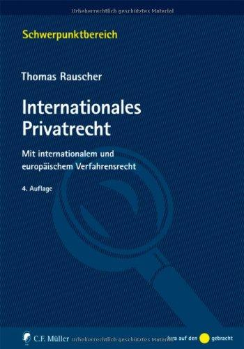 Internationales Privatrecht: Mit internationalem Verfahrensrecht (Schwerpunktbereich)