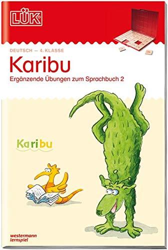 LÜK / Deutsch: LÜK: Karibu - 4. Klasse: Ergänzende Übungen zum Sprachbuch 2