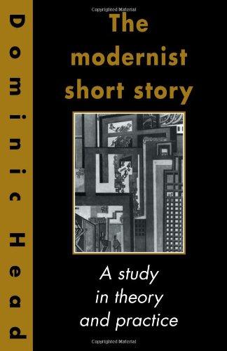 The Modernist Short Story: A Study in Theory and Practice