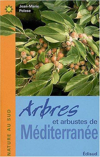 Arbres et arbustes de Méditerranée