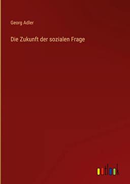 Die Zukunft der sozialen Frage