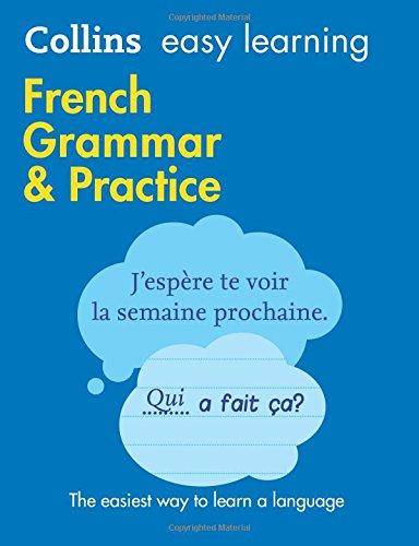 French Grammar &amp; Practice (Collins Easy Learning)