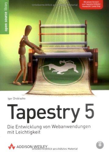 Tapestry 5: Die Entwicklung von Webanwendungen mit Leichtigkeit! (Open Source Library)