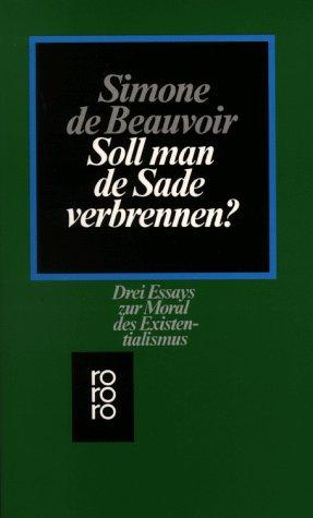 Soll man de Sade verbrennen?: Drei Essays zur Moral des Existentialismus