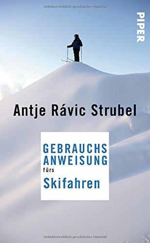 Gebrauchsanweisung fürs Skifahren