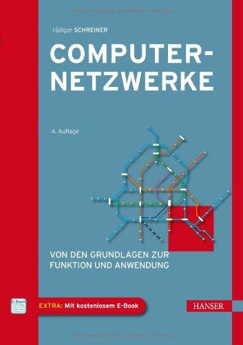 Computernetzwerke: Von den Grundlagen zur Funktion und Anwendung