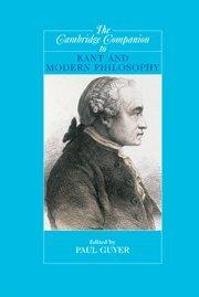 The Cambridge Companion to Kant and Modern Philosophy (Cambridge Companions to Philosophy)