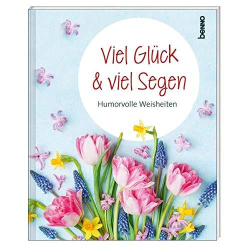 Geschenkheft »Viel Glück & viel Segen«: Humorvolle Weisheiten