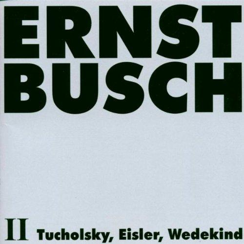 Tucholsky,Eisler,Wedekind