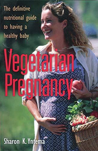 Vegetarian Pregnancy: Definitive Nutritional Guide