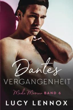 Dantes Vergangenheit: Made Marian Band 6