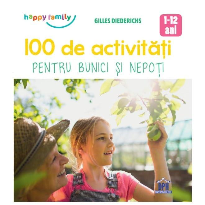 100 De Activitati Pentru Bunici Si Nepoti