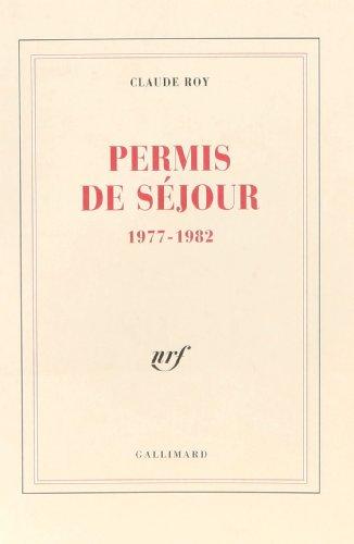 Permis de séjour : 1977-1982