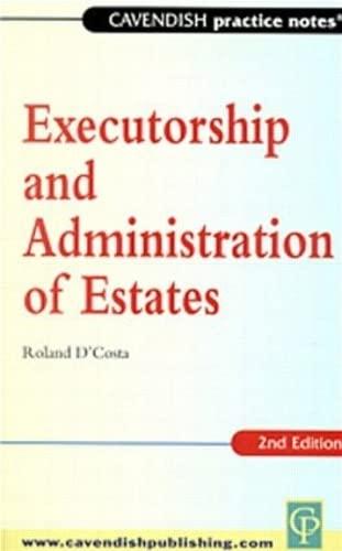 Practice Notes on Executorship and Administration of Estates