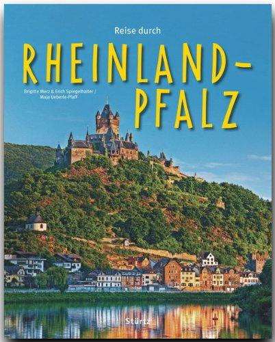 Reise durch RHEINLAND-PFALZ - Ein Bildband mit über 190 Bildern - STÜRTZ Verlag