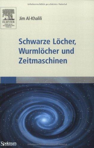 Schwarze Löcher, Wurmlöcher und Zeitmaschinen