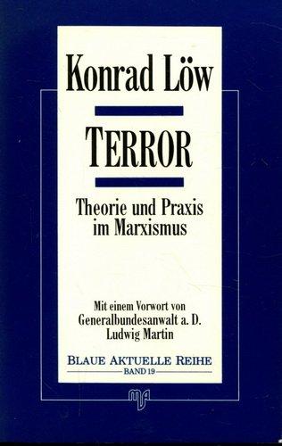 Terror. Theorie und Praxis im Marxismus