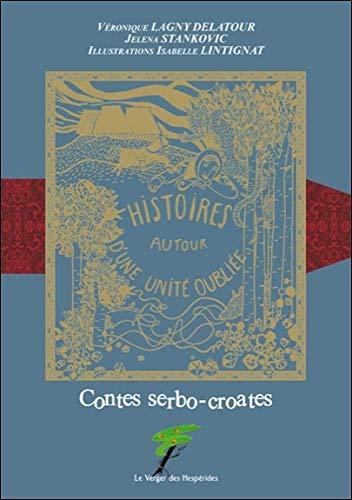 Histoires autour d'une unité oubliée : contes serbo-croates