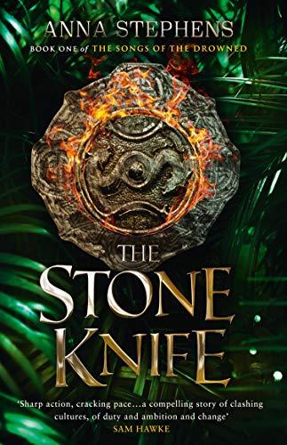 The Stone Knife (The Songs of the Drowned, Band 1)