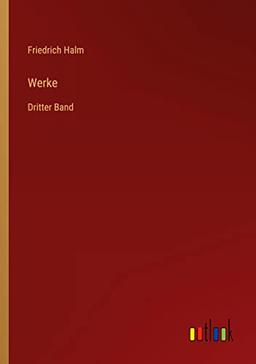 Werke: Dritter Band