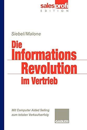 Die Informationsrevolution im Vertrieb: Mit Computer Aided Selling zum totalen Verkaufserfolg