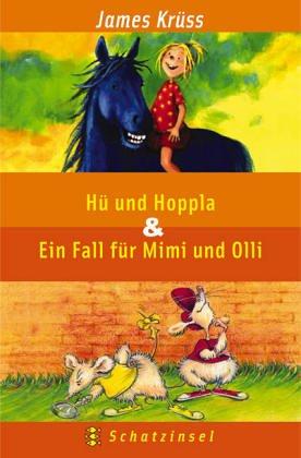 Hü und Hoppla / Ein Fall für Mimi und Olli. ( Ab 6 J.).