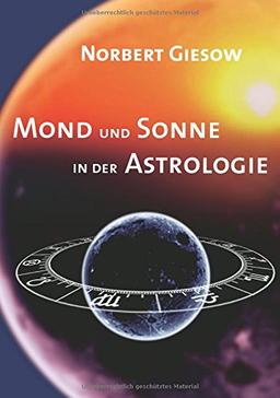 Mond und Sonne in der Astrologie